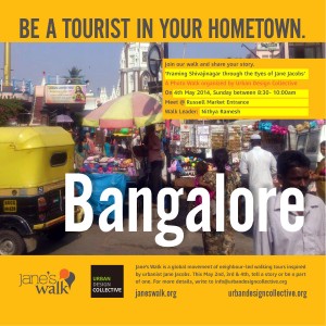 Poster for Jane's Walk in Bangalore with the caption "Be a tourist in your hometown."