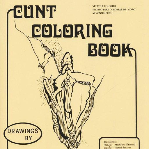 Micol Hebron's vulva drawing series: the cover of Tee Corinne's book "Cunt Coloring Book"