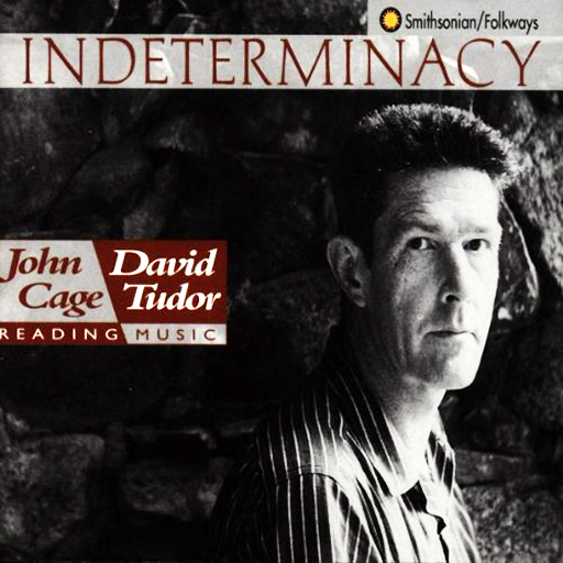 Cover of the John Cage / David Tudor record Indeterminacy. Featuring a photo of John Cage with the title "Indeterminacy" across the top